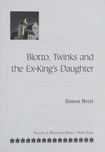 Blotto, Twinks and the ex-king's daughter / Simon Brett.