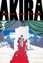 Akira. Book 4: Katsuhiro Otomo ; [translation and English language adaptation, Yoko Umezawa, Jo Duffy].