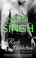 Rock addiction / Nalini Singh.