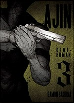 Ajin. 3, demi-human / Gamon Sakurai ; story, Tsuina Miura ; translation Ko Ransom.