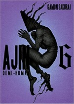 Ajin. 6, demi-human / Gamon Sakurai ; story, Tsuina Miura ; translation Ko Ransom.