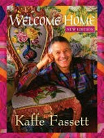 Welcome home / Kaffe Fassett.