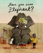 Have you seen Elephant? : [VOX Reader edition] / David Barrow.