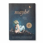 Maybe : [VOX Reader edition] / written by Kobi Yamada ; illustrated by Gabriella Barouch.