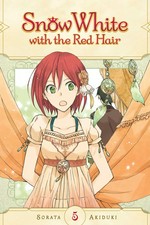 Snow White with the red hair. 5 / story and art by Sorata Akiduki ; translation, Caleb Cook ; touch-up art & lettering, Brandon Bovia.