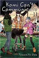 Komi can't communicate. Volume 11 / story and art by Tomohito Oda ; English translation & adaptation, John Werry ; touch-up art & lettering, Eve Grandt.
