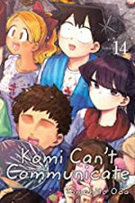 Komi can't communicate. Volume 14 / story and art by Tomohito Oda ; English translation & adaptation, John Werry ; touch-up art & lettering, Eve Grandt.
