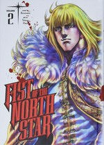Fist of the North Star. Volume 2 / story by Buronson ; art by Tetsuo Hara ; translation, Joe Yamazaki ; touch-up art & lettering, John Hunt.