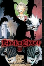 Black clover. 29, A night with no morning / story and art by Yūki Tabata ; translation, Taylor Engel, HC Language Solutions, Inc. ; touch-up art & lettering, Annaliese "Ace" Christman.