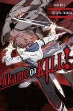 Akame ga kill! 14 / story, Takahiro ; art, Tetsuya Tashiro ; translation: Christine Dashiell.