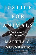 Justice for animals : our collective responsibility / Martha C. Nussbaum.