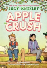 Apple crush / by Lucy Knisley ; colored by Whitney Cogar.