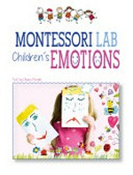 Children's emotions / Chiara Piroddi ; illustrations by Silvia Crocicchi.