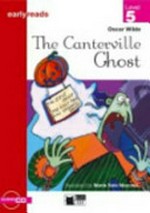 The Canterville ghost / Oscar Wilde ; text adaptation and activities by Gaia Ierace ; [illustrated by Maria Sole Macchia].