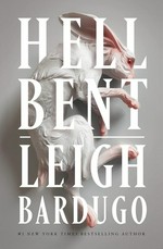 Hell bent / Leigh Bardugo.